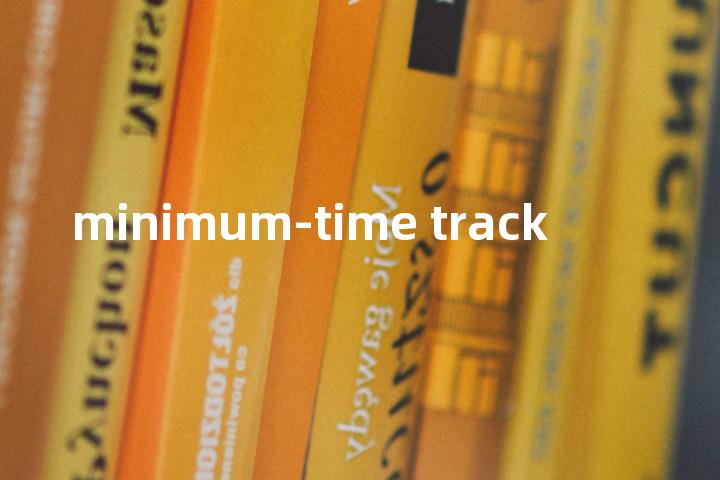 minimum-time track单词图解，单词释义场景配图
