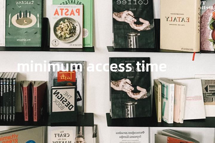minimum access time单词图解，单词释义场景配图