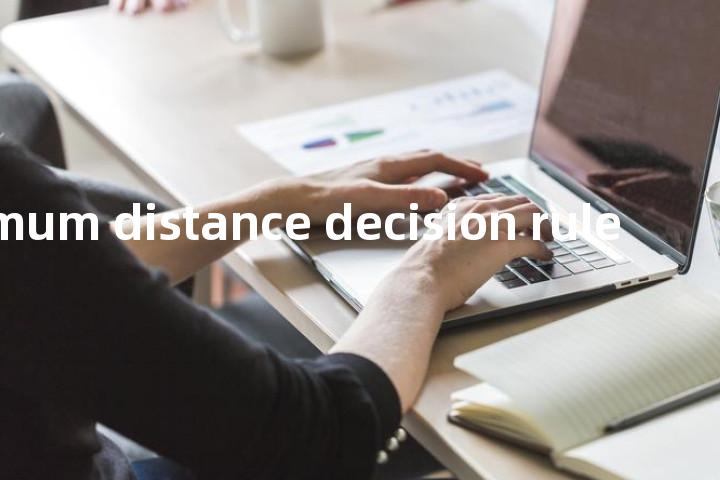 minimum distance decision rule单词图解，单词释义场景配图