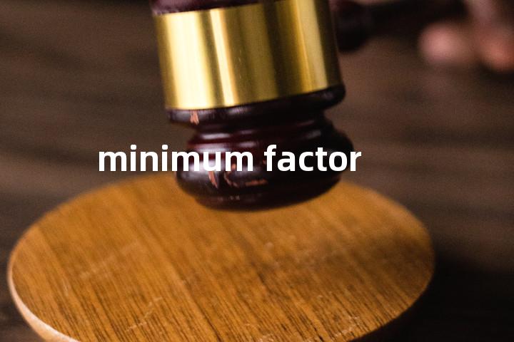 minimum factor单词图解，单词释义场景配图