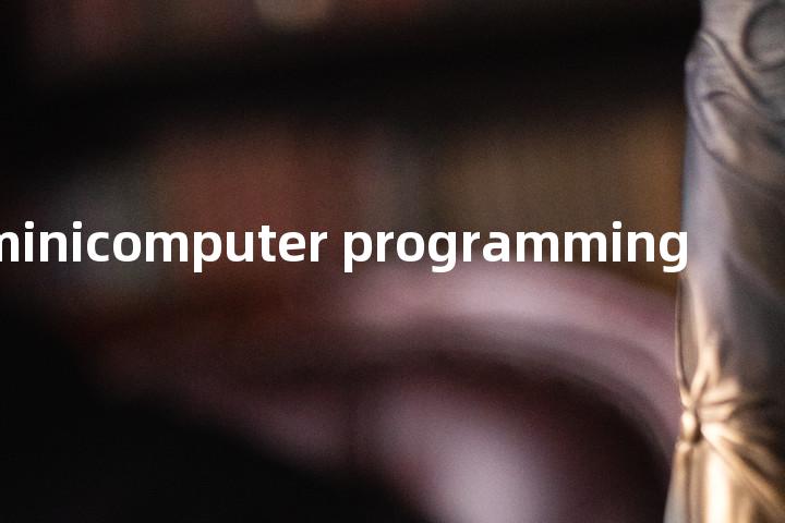 minicomputer programming单词图解，单词释义场景配图