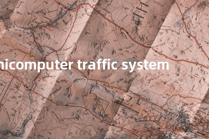 minicomputer traffic system单词图解，单词释义场景配图