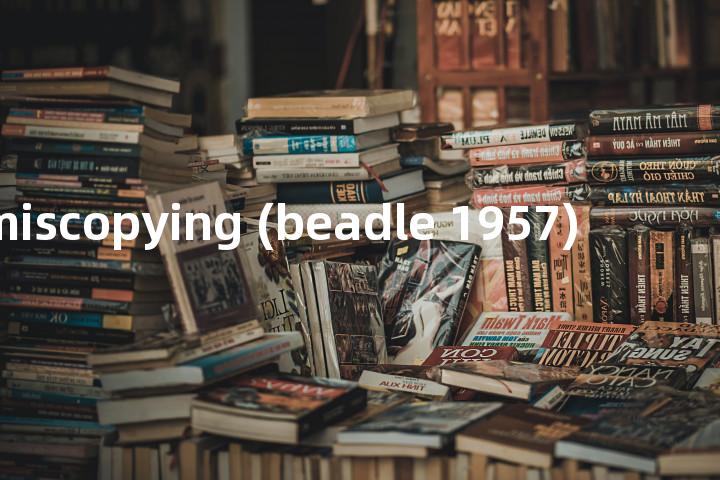 miscopying (beadle 1957)单词图解，单词释义场景配图
