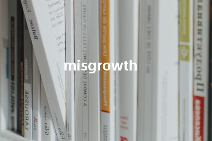 misgrowth单词图解，单词释义场景配图