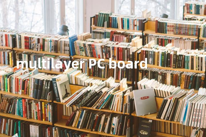 multilayer PC board单词图解，单词释义场景配图