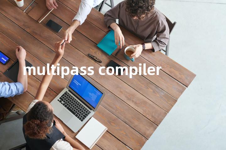 multipass compiler单词图解，单词释义场景配图