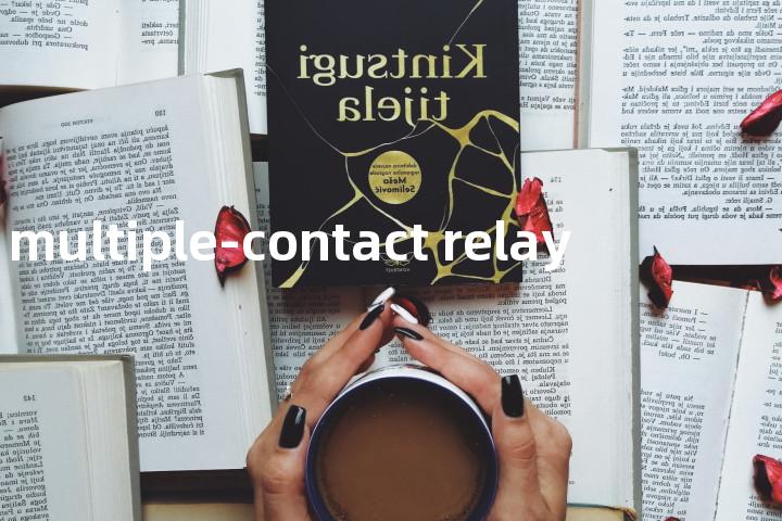 multiple-contact relay单词图解，单词释义场景配图