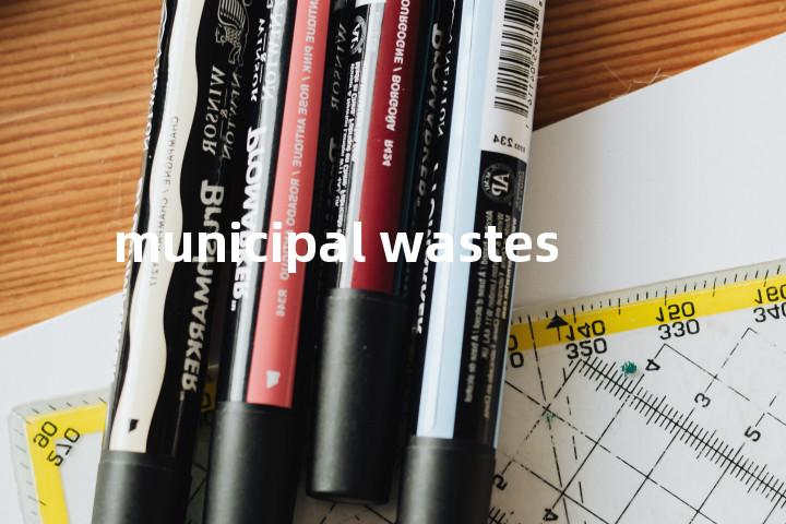 municipal wastes单词图解，单词释义场景配图