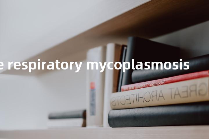 murine respiratory mycoplasmosis单词图解，单词释义场景配图