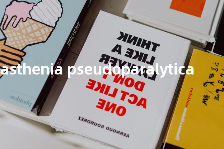 myasthenia pseudoparalytica单词图解，单词释义场景配图