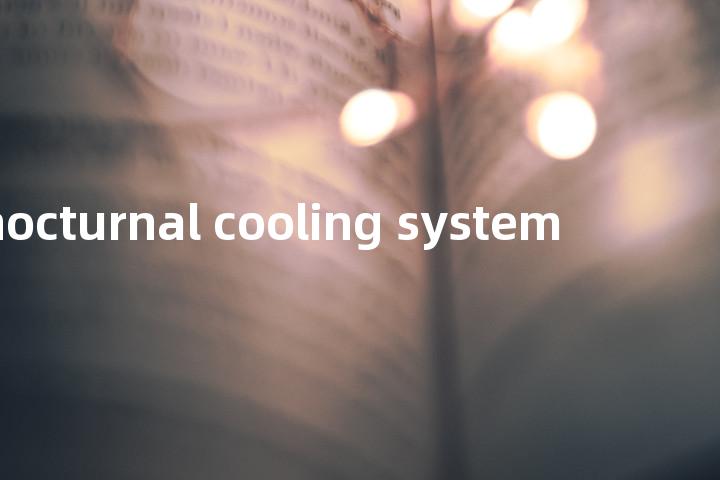 nocturnal cooling system单词图解，单词释义场景配图