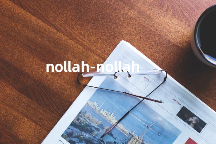 nollah-nollah单词图解，单词释义场景配图