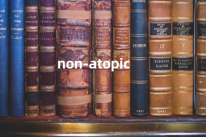 non-atopic单词图解，单词释义场景配图