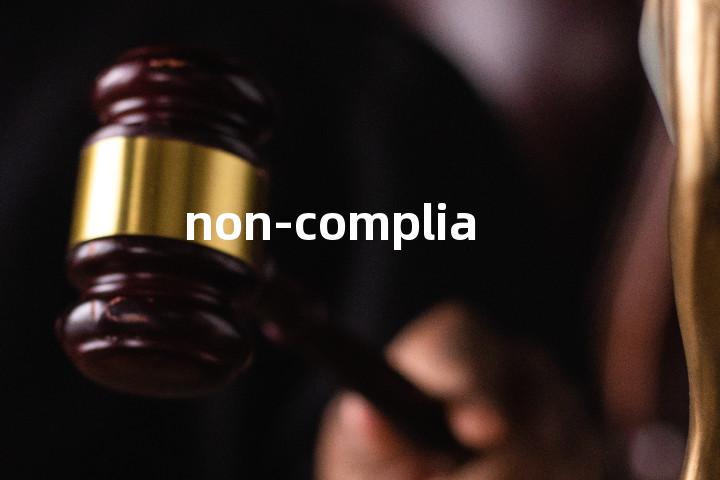 non-compliance