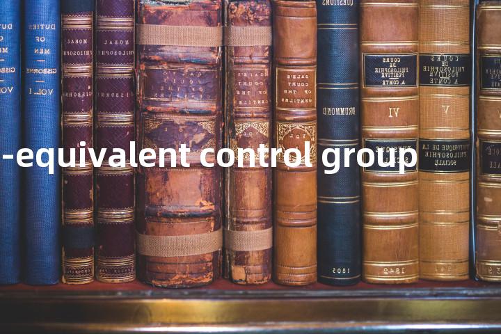 non-equivalent control group单词图解，单词释义场景配图