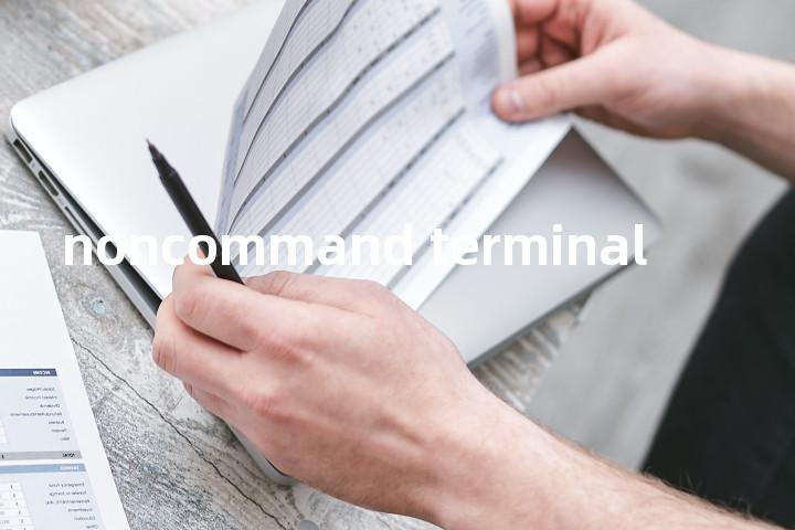 noncommand terminal单词图解，单词释义场景配图