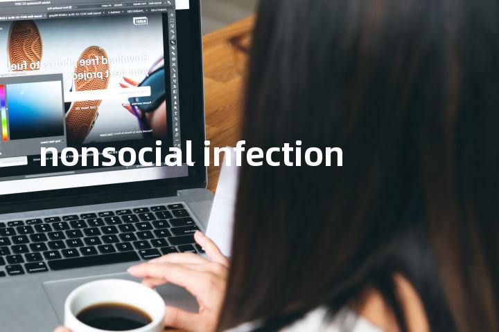 nonsocial infection单词图解，单词释义场景配图