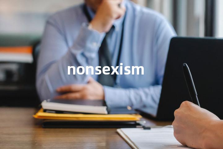 nonsexism单词图解，单词释义场景配图