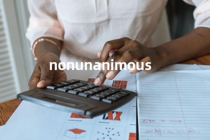 nonunanimous单词图解，单词释义场景配图