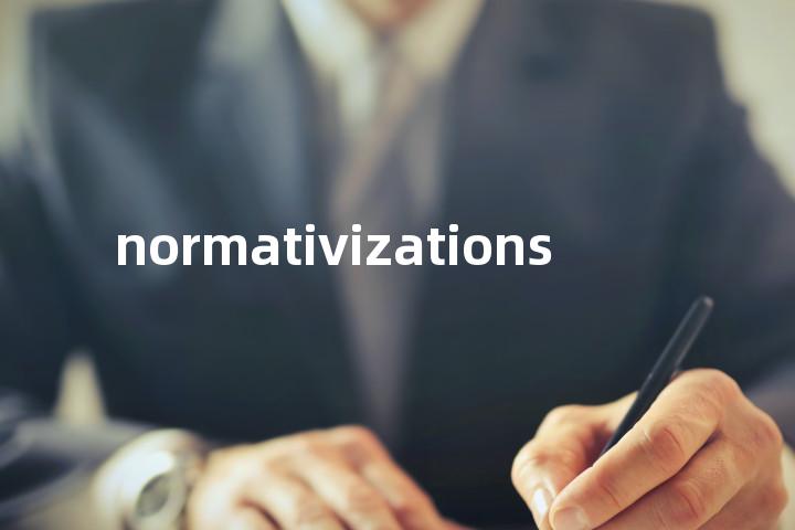 normativizations单词图解，单词释义场景配图