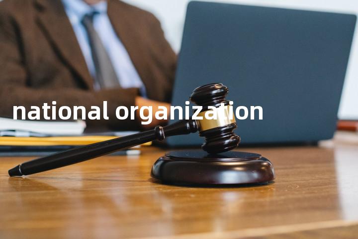 national organization单词图解，单词释义场景配图