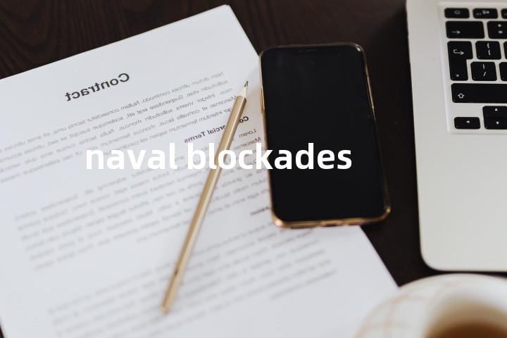 naval blockades单词图解，单词释义场景配图