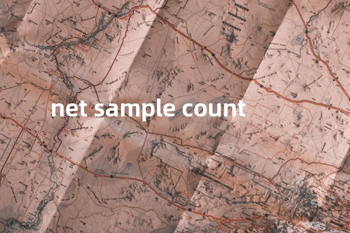 net sample count单词图解，单词释义场景配图