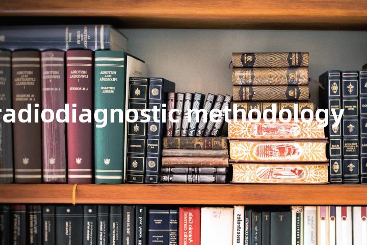 neuroradiodiagnostic methodology单词图解，单词释义场景配图
