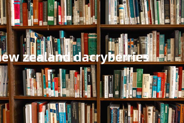 new zealand dacryberries单词图解，单词释义场景配图