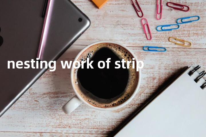 nesting work of strip单词图解，单词释义场景配图