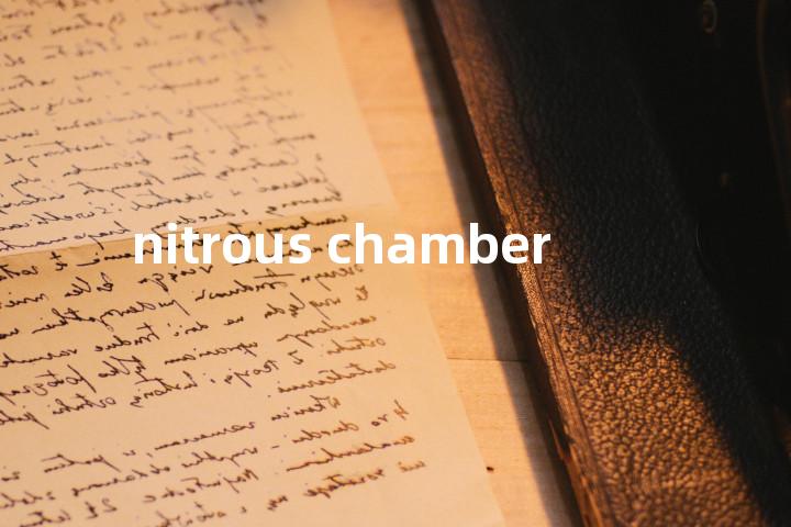 nitrous chamber单词图解，单词释义场景配图