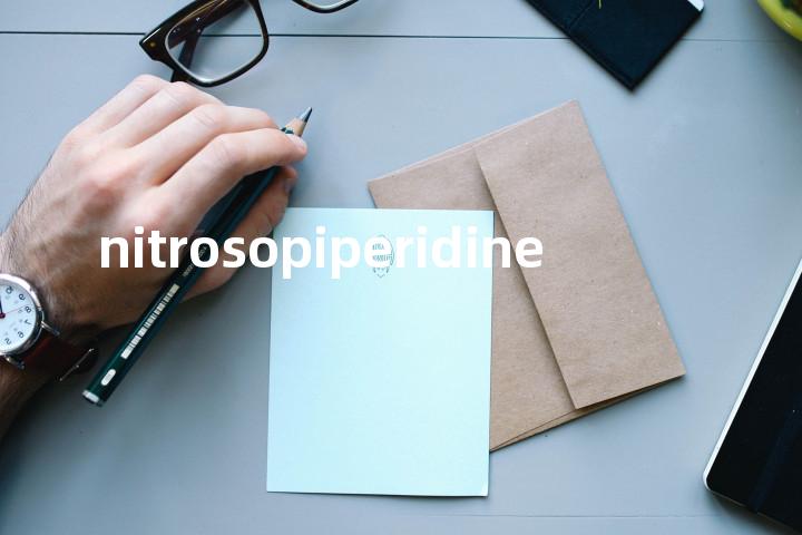 nitrosopiperidine单词图解，单词释义场景配图