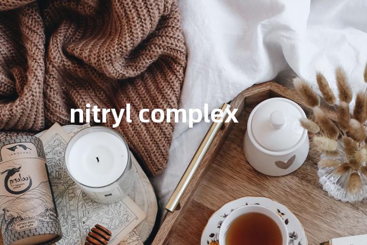 nitryl complex单词图解，单词释义场景配图