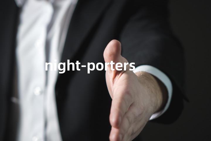 night-porters单词图解，单词释义场景配图