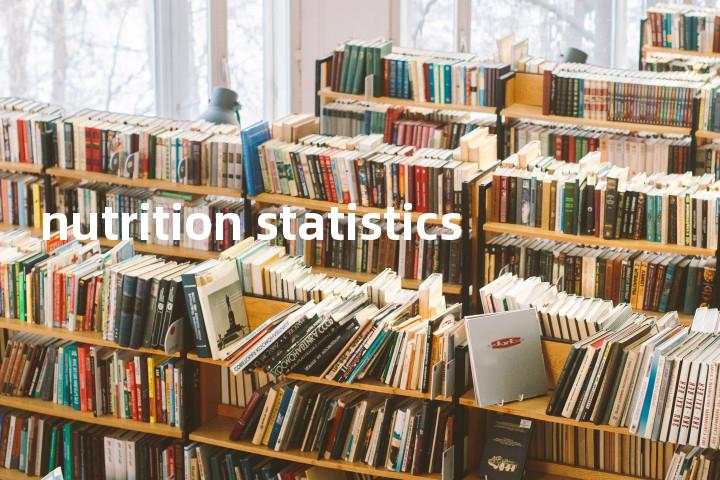 nutrition statistics单词图解，单词释义场景配图
