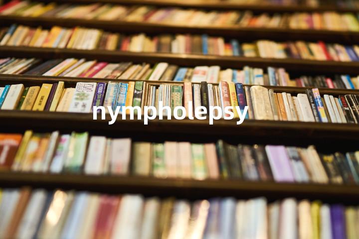 nympholepsy