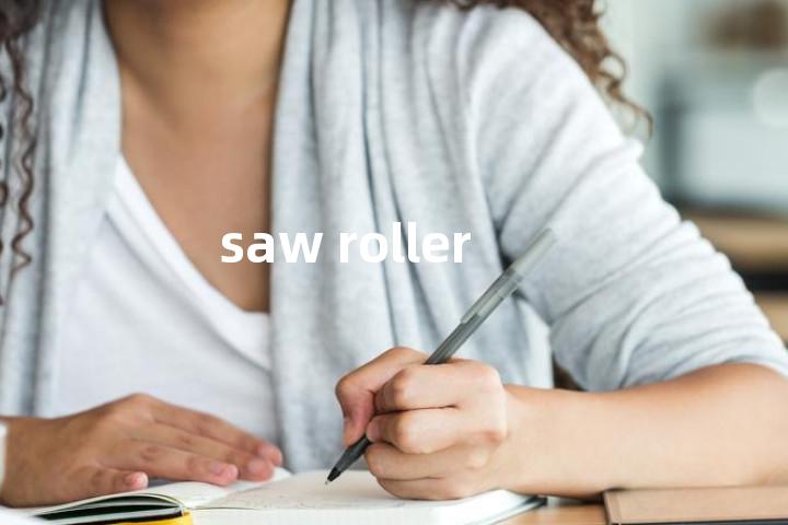 saw roller单词图解，单词释义场景配图