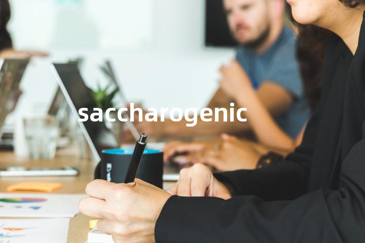 saccharogenic单词图解，单词释义场景配图