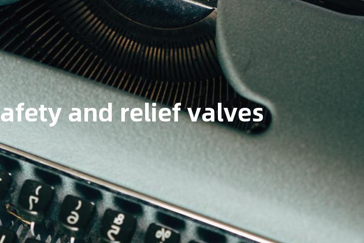 safety and relief valves单词图解，单词释义场景配图