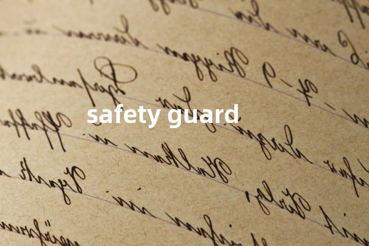 safety guard单词图解，单词释义场景配图