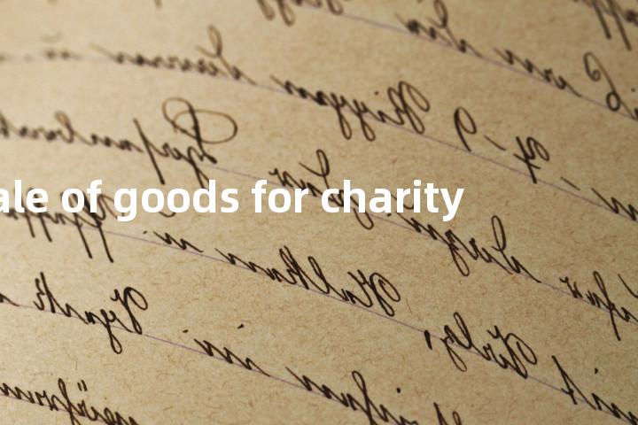 sale of goods for charity单词图解，单词释义场景配图