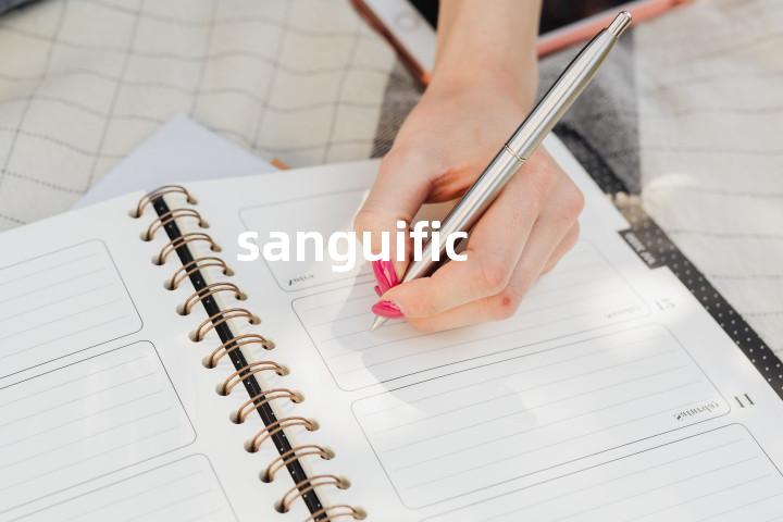 sanguific单词图解，单词释义场景配图