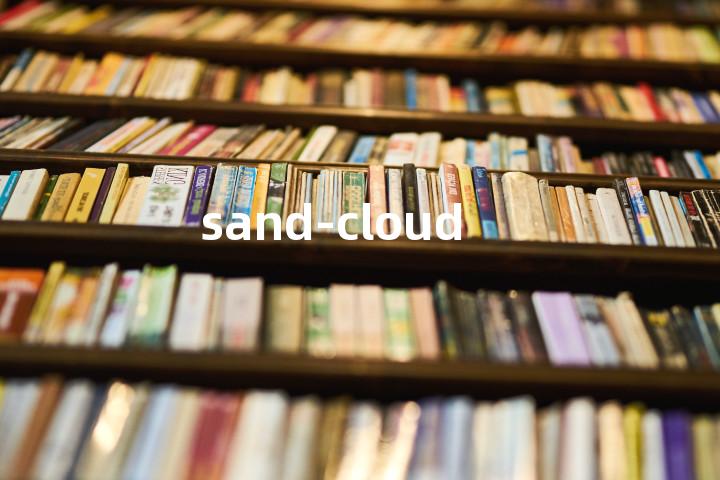 sand-cloud单词图解，单词释义场景配图