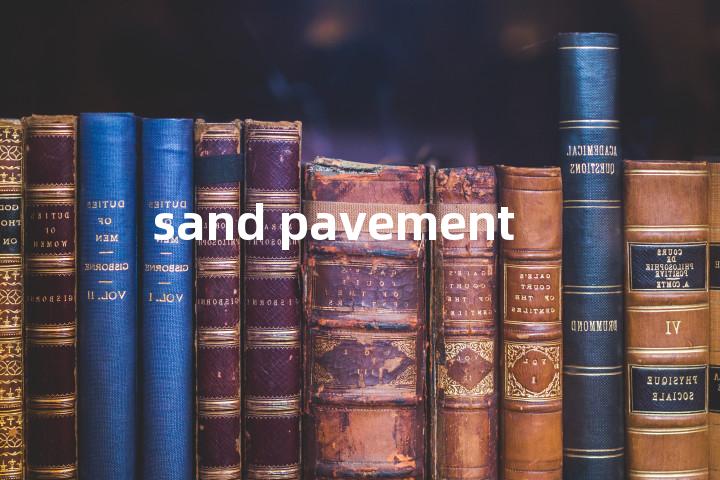 sand pavement单词图解，单词释义场景配图