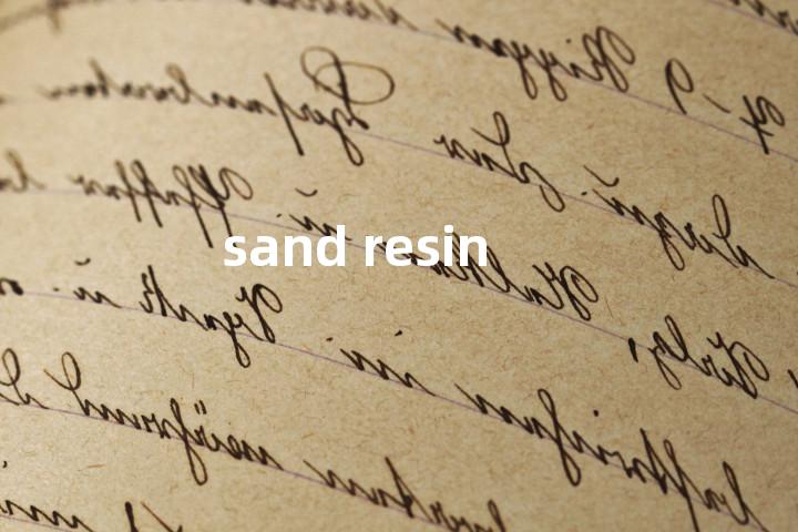 sand resin单词图解，单词释义场景配图