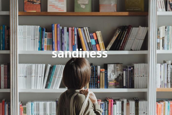 sandiness