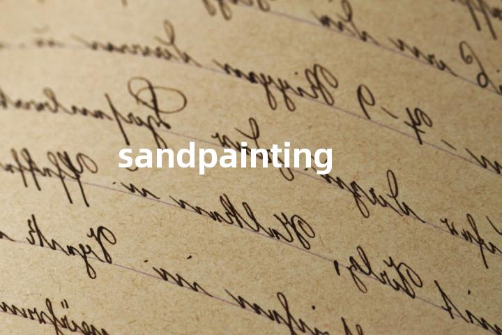 sandpainting单词图解，单词释义场景配图