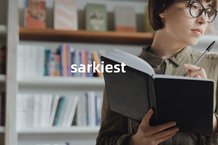 sarkiest单词图解，单词释义场景配图