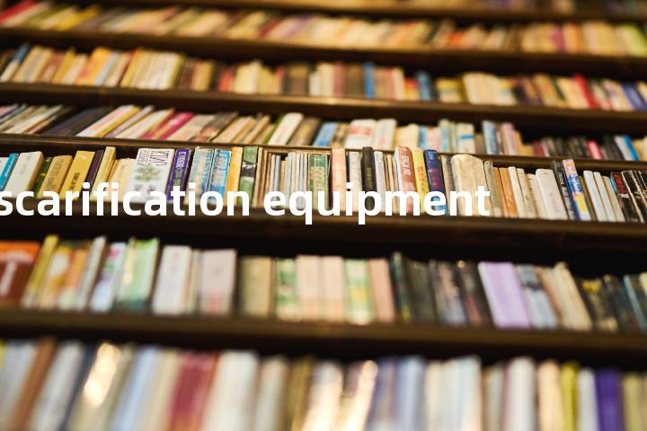 scarification equipment单词图解，单词释义场景配图