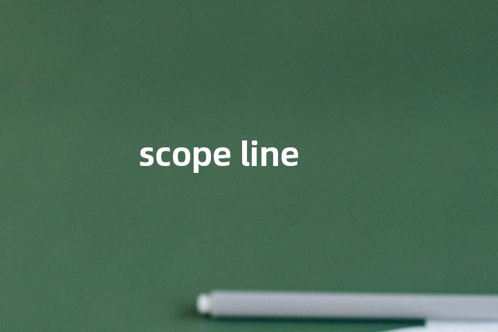 scope line单词图解，单词释义场景配图